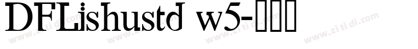 DFLishustd w5字体转换